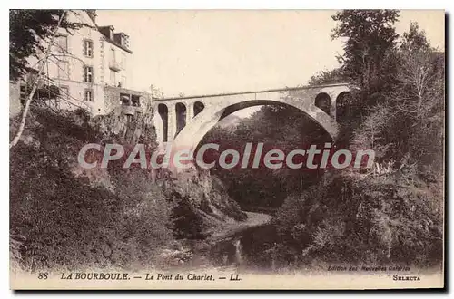 Ansichtskarte AK La Bourboule Le Pont Du Charlet