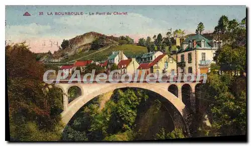 Cartes postales La Bourboule Le Pont Du Charlet