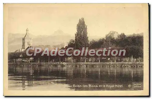 Cartes postales Evian Les Bains Et Le Royal Hotel