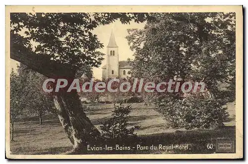 Cartes postales Evian Les Bains Parc Du Royal Hotel