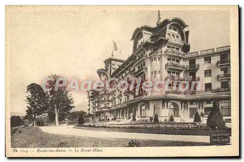 Cartes postales Evian Les Bains Le Royal Hotel