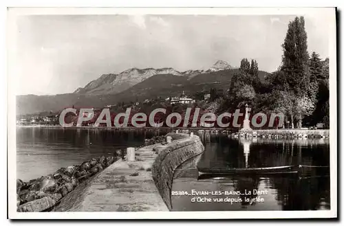 Ansichtskarte AK Evian Les Bains La Dent D'Oche Vue Depuis La Jetee