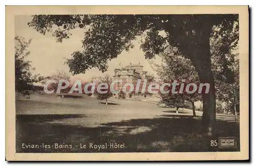 Cartes postales Evian Les Bains Le Royal Hotel