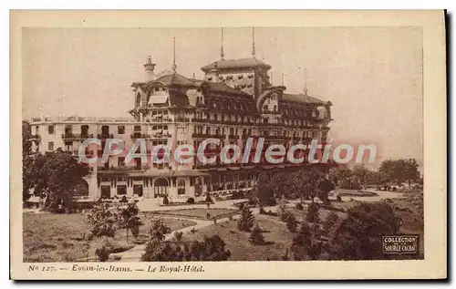 Cartes postales Evian Les Bains Le Royal Hotel