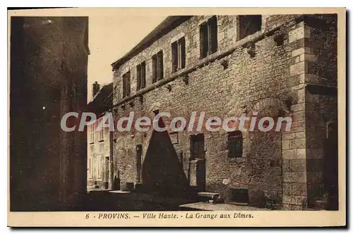 Cartes postales Provins Ville Haute La Grange Aux Dimes