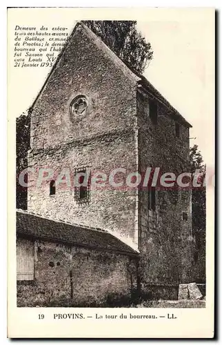 Cartes postales Provins La tour du bourreau Sanson qui executa Louis XVI le 21 janvier 1793