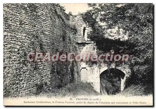 Cartes postales Provins Anciennes Fortifications La Poterne Faneron