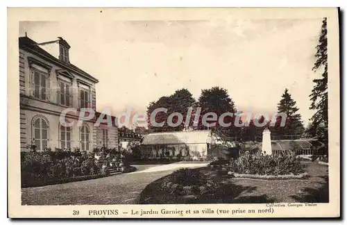 Cartes postales Provins Le Jardin Garnier Et Sa Villa