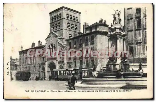 Ansichtskarte AK Grenoble Place Notre Dame Le Monument Du Centenaire Et La Cathedrale