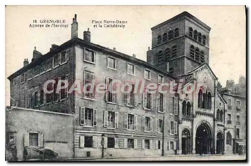 Cartes postales Grenoble Place Notre Dame Et La Cathedrale annexe de l'institut