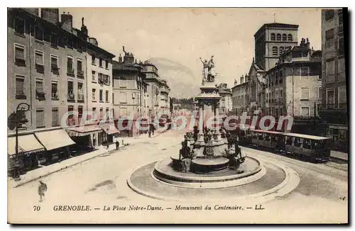 Cartes postales Grenoble La Place Notre Dame Monument Du Centenaire