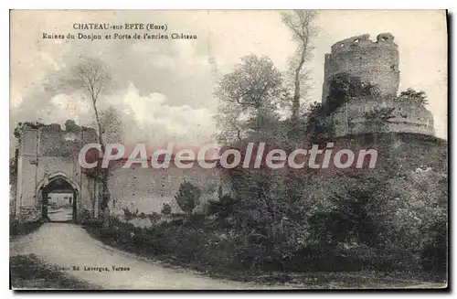 Ansichtskarte AK Chateau Sur Epte Ruines Du Donjon Et Porte De I'Ancien Chateau