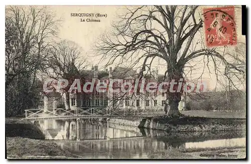 Cartes postales Serquigny Le Chateau