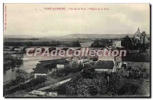 Cartes postales Pont De I'Arche Vue Sur Le Pont L'Eglise Et La Tour