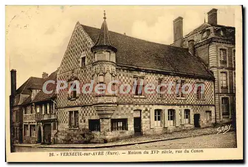 Cartes postales Verneuil Sur Avre Maison Du XVI�me si�cle Rue Du Canon