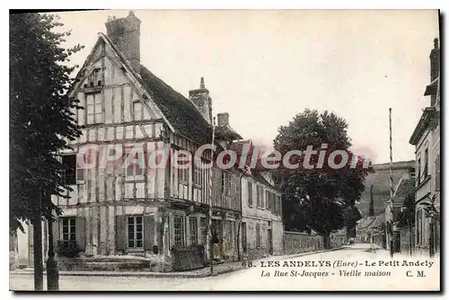 Cartes postales Les Andelys Le Petit Andely La Rue St Jacques Vieille Maison