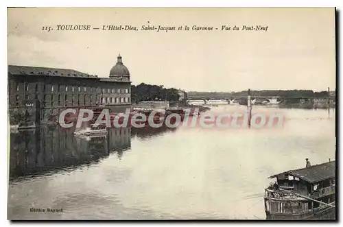 Ansichtskarte AK Toulouse L'Hotel Dieu Saint Jacques Et La Garonne Vue Du Pont Neuf