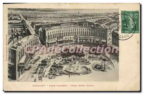 Cartes postales Toulouse Place Lafayette Grand Hotel Capoul