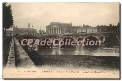 Cartes postales Toulouse Le Pont Neuf L'Eglise De La Daurade