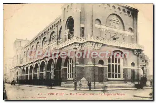 Ansichtskarte AK Toulouse Rue Alsace Lorraine La Facade Du Musee