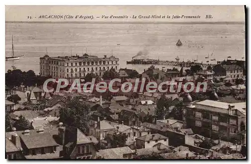 Cartes postales Arcachon Vue D'Ensemble Le Grand Hotel Et La Jetee