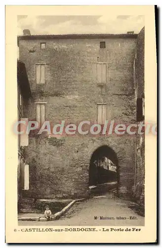 Cartes postales Castillon Sur Dordogne La Porte De Fer