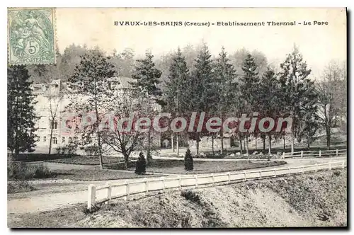 Cartes postales Evaux Les Bains Etablissement Thermal le parc