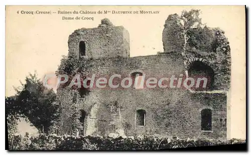 Ansichtskarte AK Crocq Ruines Du Chateau De Dauphine De Montlain