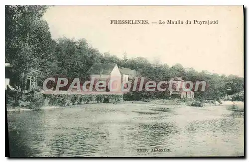 Cartes postales Fresselines Le Moulin Du Puyrajaud