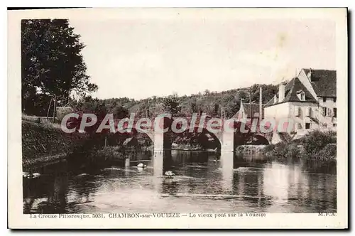 Cartes postales Chambon Sur Voueize Le Vieux Pont Sur La Voueize