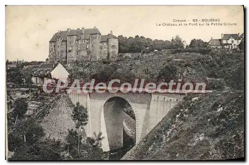 Ansichtskarte AK Boussac Le Chateau Et Le Pont Sur La Petite Creuse