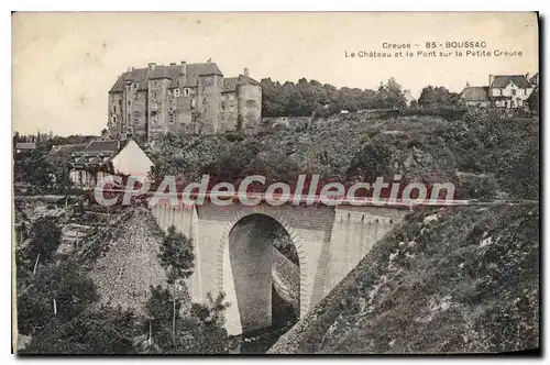 Cartes postales Boussac Le Chateau Et Le Pont Sur La Petite Creuse