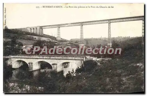 Cartes postales Busseau D'Ahun Le Pont Des Pietons Et Le Pont Du Chemin De Fer