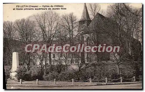 Ansichtskarte AK Felletin Eglise Du Chateau Et Ecole Primaire Superieure De Jeunes Filles
