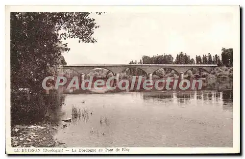 Ansichtskarte AK Le Buisson La Dordogne Au Pont De Vien