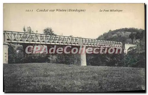 Cartes postales Condat Sur Vezere Le Pont Metallique