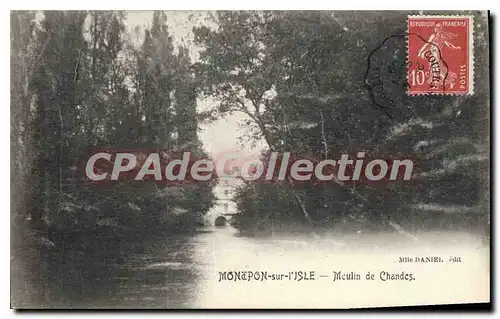 Cartes postales Monepon Sur I'Isle Moulin De Chandes