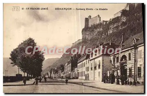 Cartes postales En Franche Comte Besancon Faubourg Rivotte La Citadelle