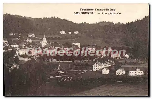 Ansichtskarte AK Les Brenets Vue Generale Frontiere Franco Suisse