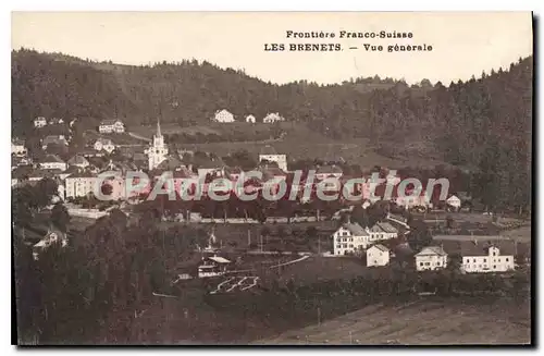 Cartes postales Les Brenets Vue Generale Frontiere Franco Suisse