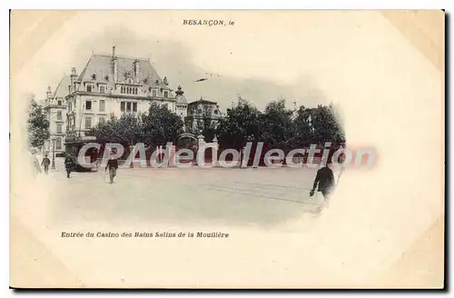 Cartes postales Besancon Le Entree Du Casino Des Bains Salins De La Mouillere