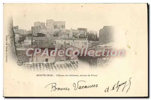 Cartes postales Montelimar Chateau Des Adhemar Servant De Prison