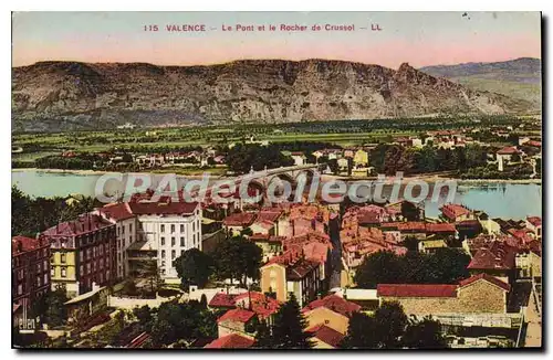 Cartes postales Valence Le Pont Et Le Rocher De Crussol