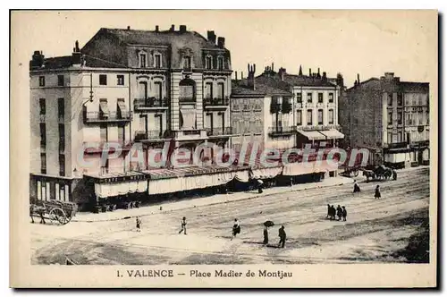Ansichtskarte AK Valence Place Madier De Montjau