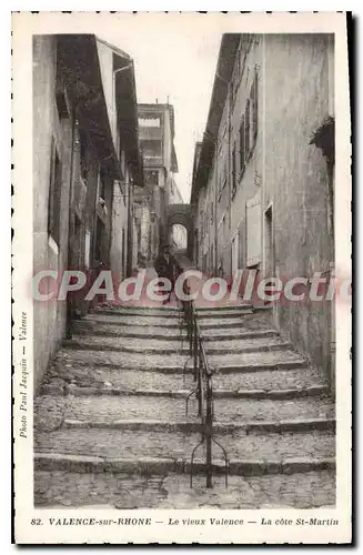 Ansichtskarte AK Valence Sur Rhone Le Vieux La Cote St Martin