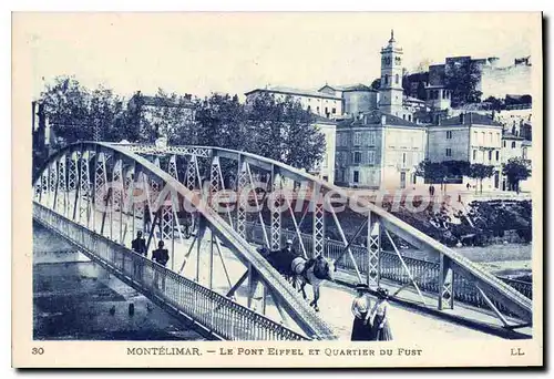 Cartes postales Montelimar Le Pont Eiffel Et Quartier Du Fust