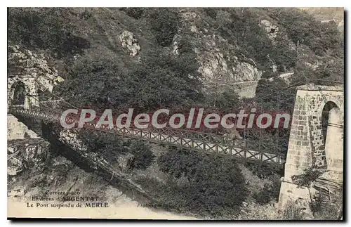 Cartes postales Argentat Le Pont Suspendu De Merle