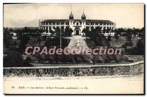 Cartes postales Dax Les Arenes Albert Pomade Architecte