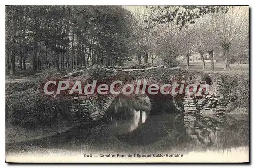 Ansichtskarte AK Dax Canal et Pont de l'Epoque Gallo Romaine