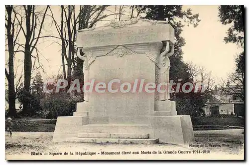 Cartes postales Blois Square de la Republique Monument eleve aux Morts de la Grande Guerre